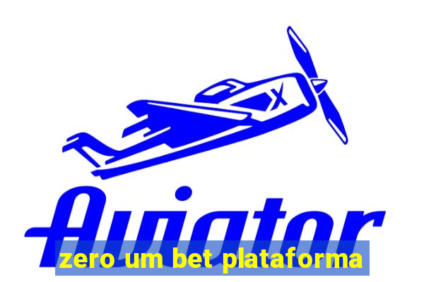 zero um bet plataforma